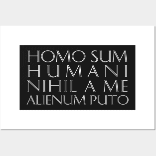 Homo Sum Humani Nihil A Me Alienum Puto Posters and Art